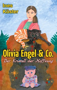 Olivia Engel & Co. - Ines Köster - ebook