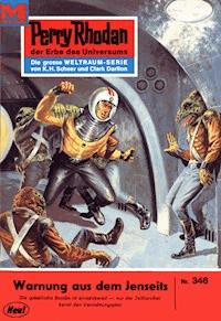 Perry Rhodan 346: Warnung aus dem Jenseits - H.G. Ewers - ebook