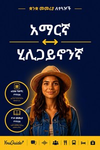 The Language Guide for Travelers - Amharic to Hiligaynon - YouGuide - ebook