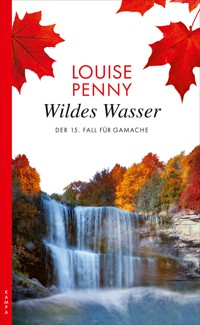 Wildes Wasser - Louise Penny - ebook