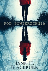 Pod powierzchnią - Lynn H. Blackburn - ebook