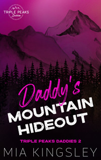 Daddy's Mountain Hideout - Mia Kingsley - ebook