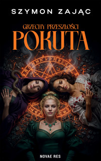 Grzechy Przeszłości: Pokuta - Szymon Zając - ebook