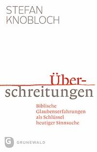 Überschreitungen - Stefan Knobloch - ebook