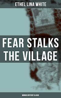 Fear Stalks the Village (Murder Mystery Classic) - Ethel Lina White - ebook