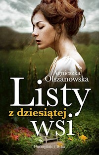 Listy z dziesiątej wsi - Agnieszka Olszanowska - książka