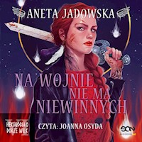 Na wojnie nie ma niewinnych (Heksalogia o Dorze Wilk #6) - Aneta Jadowska - audiobook