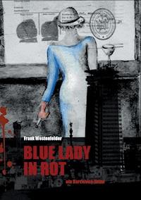 Blue Lady in Rot - Frank Westenfelder - ebook