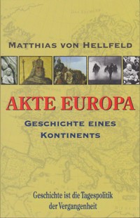 AKTE EUROPA - Matthias von Hellfeld - ebook