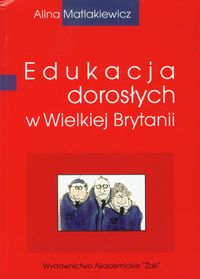 Edukacja dorosłych w Wielkiej Brytanii - Matlakiewicz Alina - książka