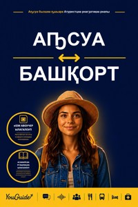 The Language Guide for Travelers - Abkhaz to Bashkir - YouGuide - ebook