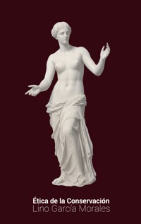 Ética de la Conservación - Lino García Morales - ebook