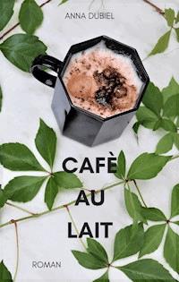 Café au lait - Anna Dubiel - ebook