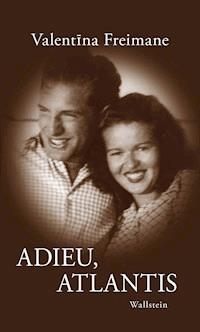 Adieu, Atlantis - Valentina Freimane - ebook