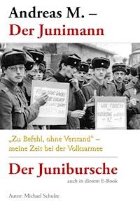 Andreas M. – Der Junimann - Michael Schulze - ebook