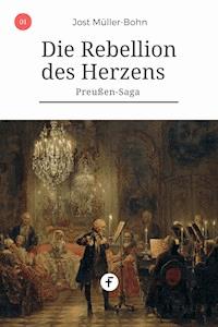 Die Rebellion des Herzens - Jost Müller-Bohn - ebook