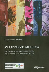 W lustrze mediów - Sokołowski Marek - książka