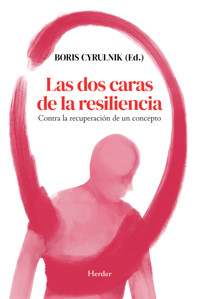 Las dos caras de la resiliencia - Boris Cyrulnik - ebook