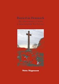 Buried in Denmark - Mette Magnusson - ebook