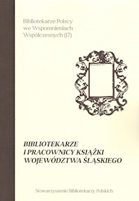 Bibliotekarze i pracownicy książki województwa śląskiego -  - książka
