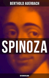 Spinoza: Ein Denkerleben - Berthold Auerbach - ebook