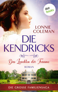 Die Kendricks: Das Leuchten der Träume - Lonnie Coleman - ebook