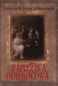 Papieżyca Odwrócona - Urbanowicz Katarzyna Anna - książka
