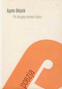 Po drugiej stronie lustra - Olejnik Agata - książka