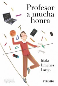 Profesor a mucha honra - Iñaki Jiménez Largo - ebook
