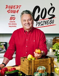Coś pysznego - Robert Sowa - książka