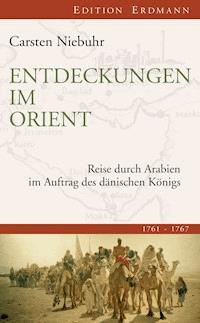 Entdeckungen im Orient - Carsten Niebuhr - ebook