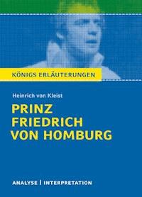 Prinz Friedrich von Homburg von Heinrich von Kleist. - Heinrich  von Kleist - ebook