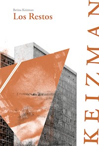 Los restos - Betina Keizman - ebook