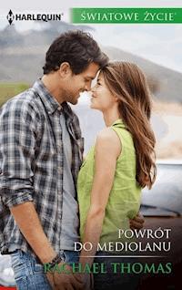 Powrót do Mediolanu - Rachael Thomas - ebook
