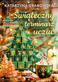 Świąteczny terminarz uczuć - Katarzyna Grabowska - ebook + książka