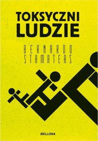 Toksyczni ludzie (wydanie pocketowe) - Bernardo Stamateas - książka