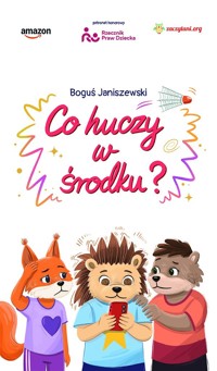 Co huczy w środku? - Fundacja Zaczytani.org - darmowy ebook + audiobook