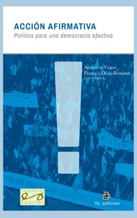 Acción afirmativa: política para una democracia efectiva - Augusto Varas - ebook