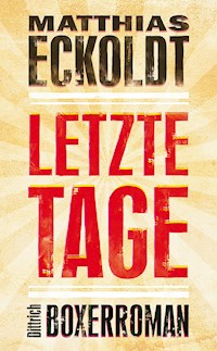 Letzte Tage - Matthias Eckoldt - ebook