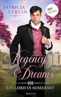 Regency Dreams - Ein Lord in Somerset - Patricia Veryan - ebook