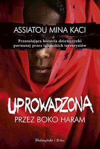 Uprowadzona przez Boko Haram - Kaci Mina Assiatou - książka