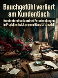 Bauchgefühl verliert am Kundentisch - Daniela Horn - ebook