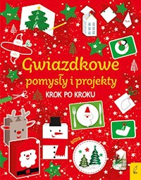 Gwiazdkowe pomysły i projekty krok po kroku -  - książka