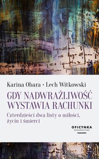 Gdy nadwrażliwość wystawia rachunki - Karina Obara, Lech Witkowski - książka