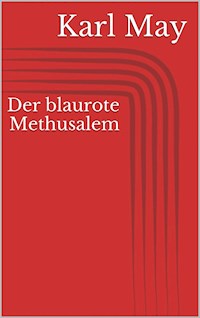 Der blaurote Methusalem - Karl May - ebook