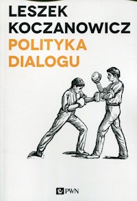 Polityka dialogu - Leszek Koczanowicz - książka