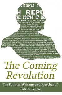 The Coming Revolution - Patrick Pearse - ebook