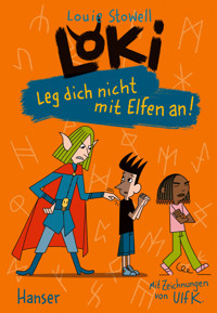 Loki - Leg dich nicht mit Elfen an! - Stowell Louie - ebook