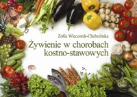 Żywienie w chorobach kostno stawowych - Wieczorek-Chełmińska Zofia - książka