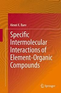 Specific Intermolecular Interactions of Element-Organic Compounds - Alexei K. Baev - ebook